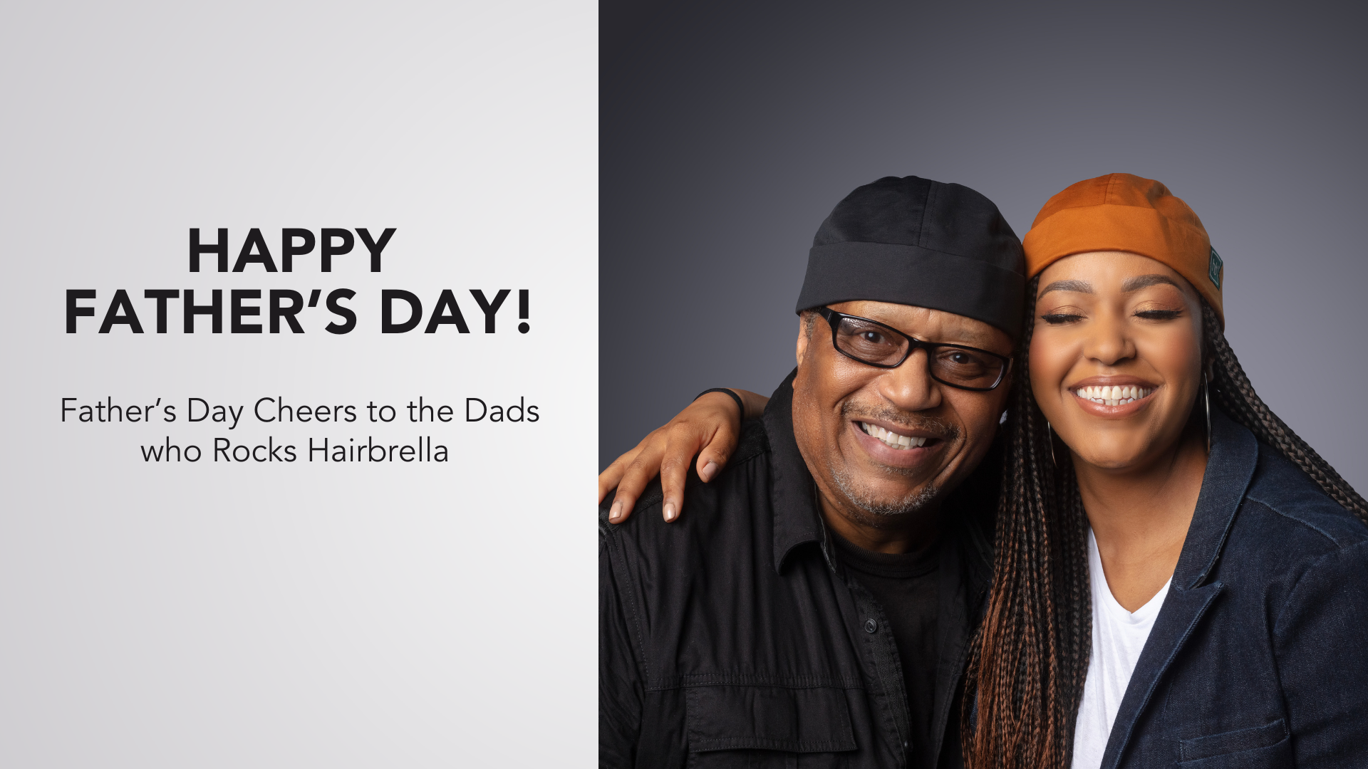 🎩 Father’s Day Cheers to the Dads Who Rock Hairbrella! 🌟