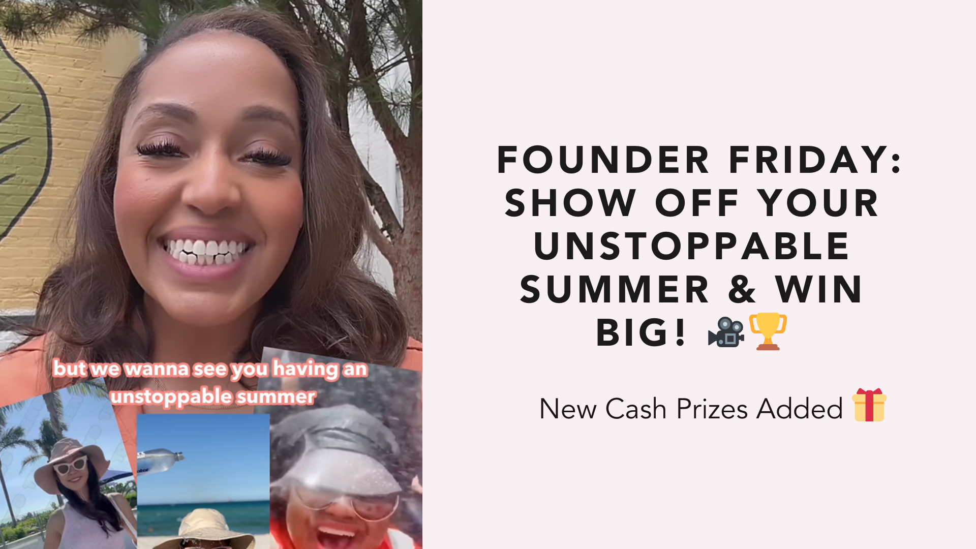 🌞 Founder Friday: Show Off Your Unstoppable Summer & Win Big! 🎥🏆